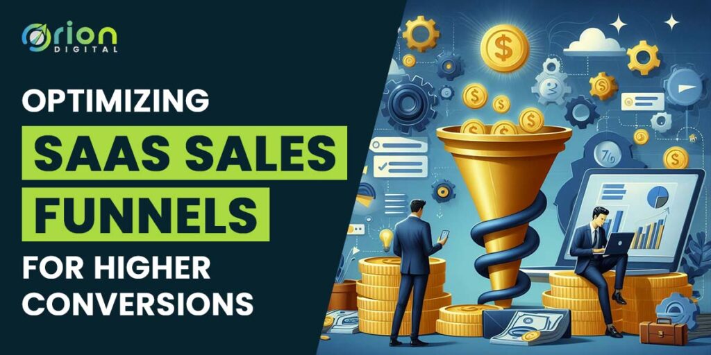 Optimizing SAAS Sales Funnels for Higher Conversions