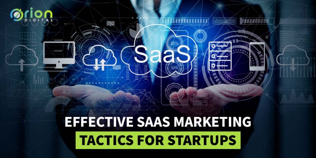 Effective SAAS Marketing Tactics for Startups